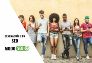 GENERACION Z SEO