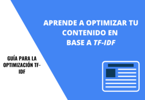 Guía para la optimización TF-IDF en SEO 5 TD IDF